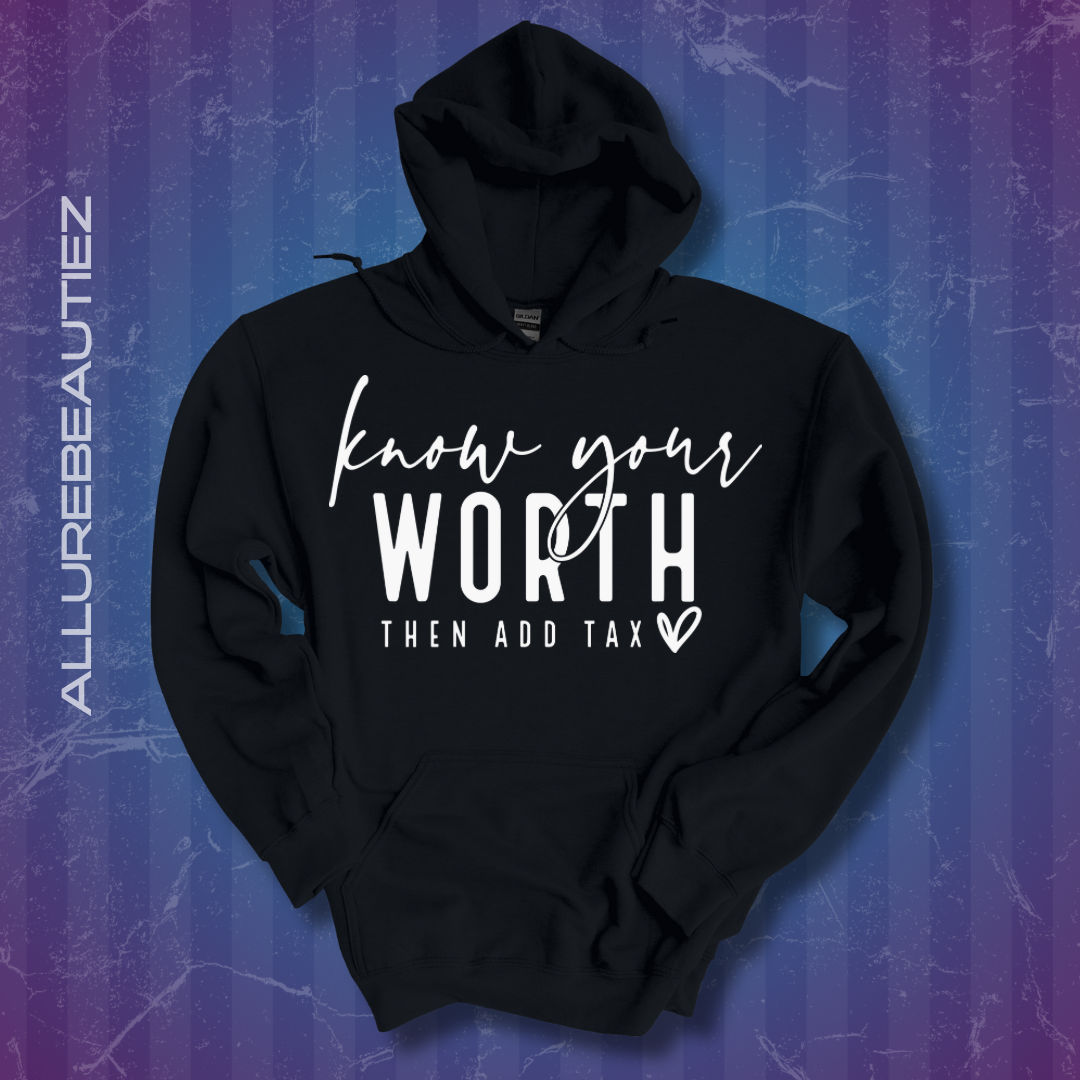 Know Your Worth Hoodie